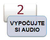 VYPOČUJTE SI AUDIO