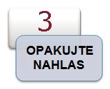 OPAKUJTE NAHLAS